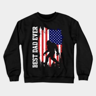 Best Dad Ever, Bigfoot American Flag Crewneck Sweatshirt